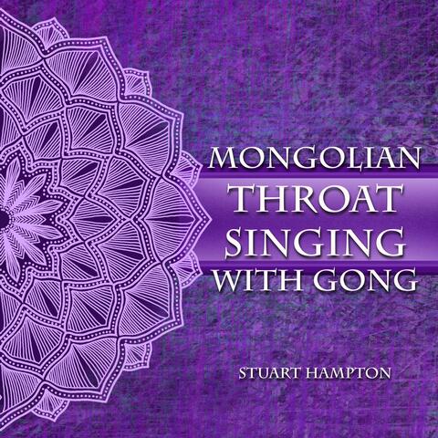 Mongolian Throat Singing with Gong