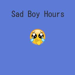 Sad Boy Hours