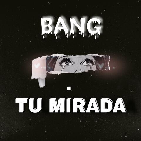 Tu Mirada
