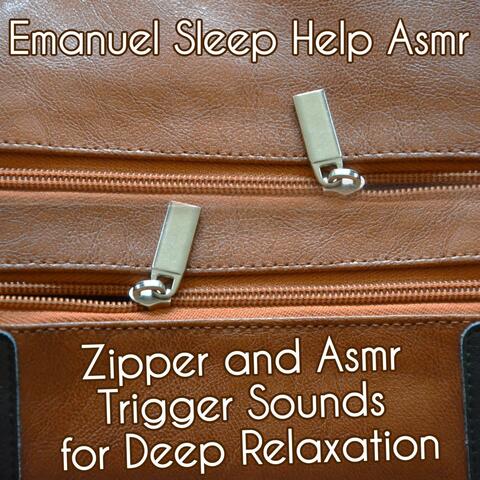 Zipper and Asmr Trigger Sounds for Deep Relaxation