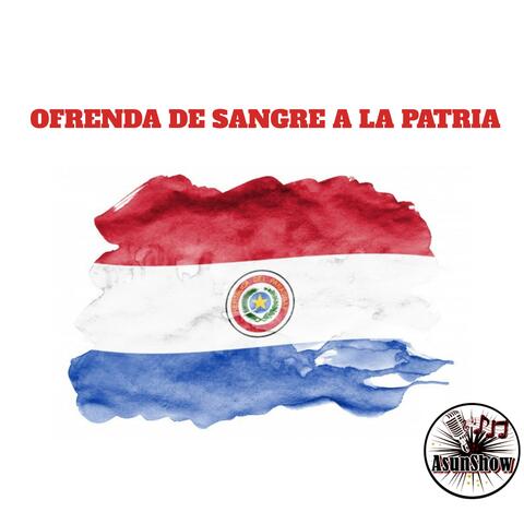 Ofrenda De Sangre A La Patria