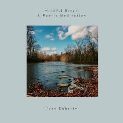 Mindful River: A Poetic Meditation