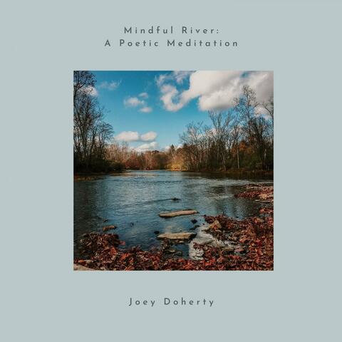 Mindful River: A Poetic Meditation