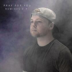 Pray for You (Alory Remix)