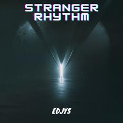 Stranger Rhythm