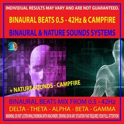 0.5 - 42Hz Binaural Beats & Campfire
