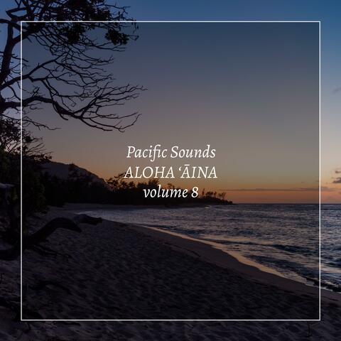 Aloha Aina, Vol. 8: Field Recordings of Hawaii