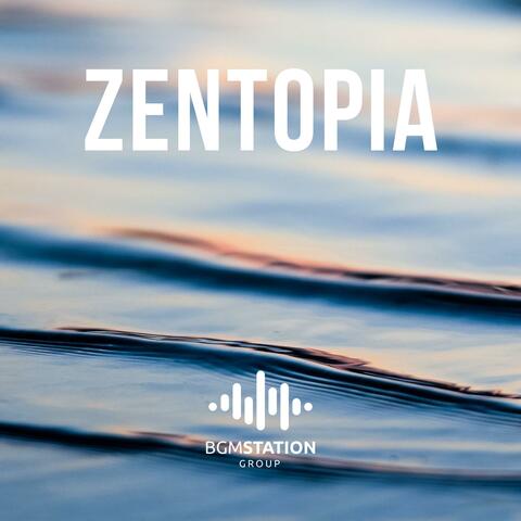 Zentopia