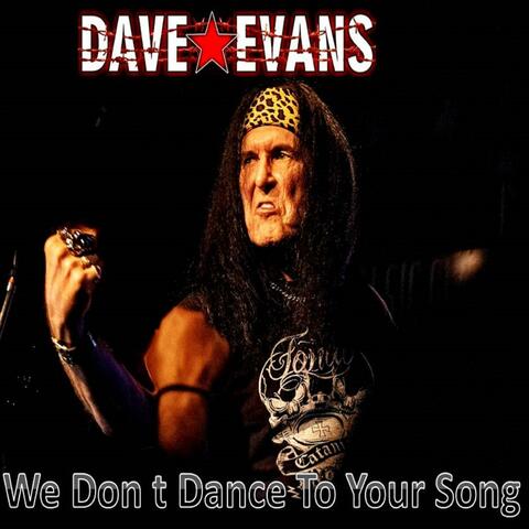 We Don t Dance To Your Song