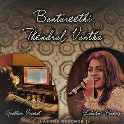 Medley: Bantureethi / Thendral Vandhu
