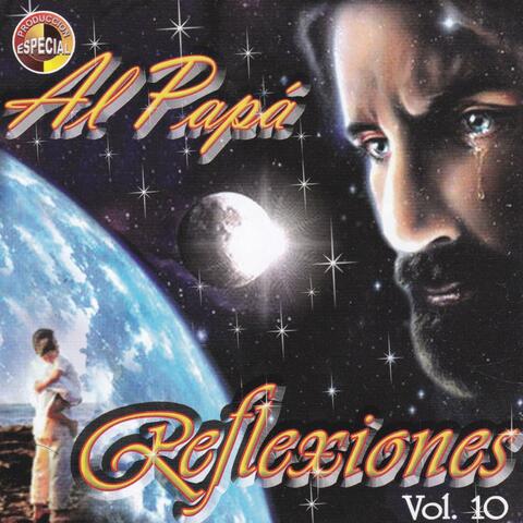 Reflexiones, Vol. 10: Al Papá