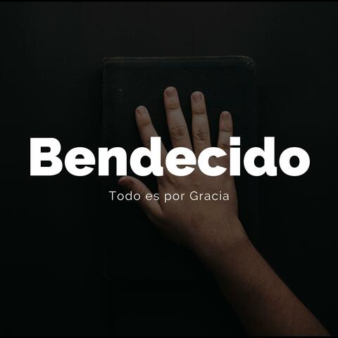 Bendecido
