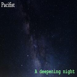 A deepening night