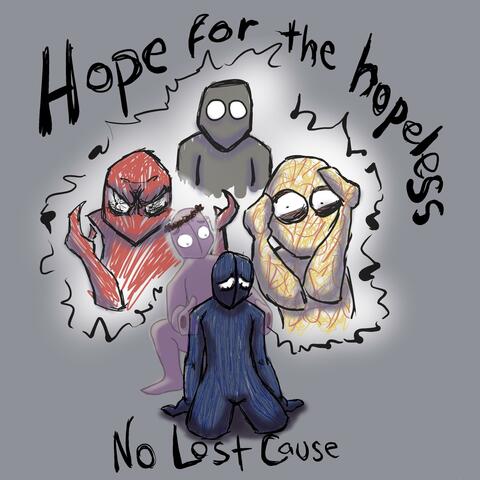 Hope For The Hopeless