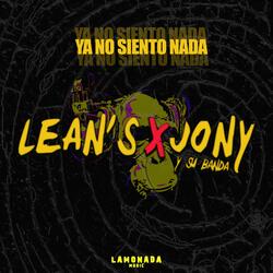Ya no Siento Nada (feat. Jony y Su Banda)
