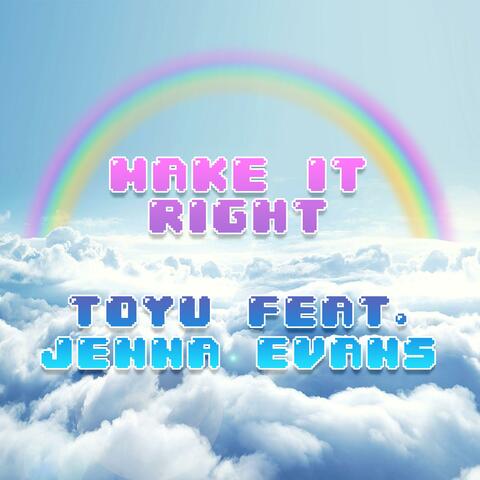 Make It Right (feat. Jenna Evans)