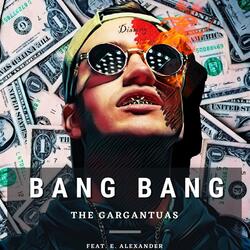 Bang Bang (feat. E. Alexander)
