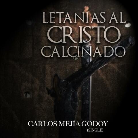 Letanias al Cristo Calcinado (feat. Alma Rodriguez)