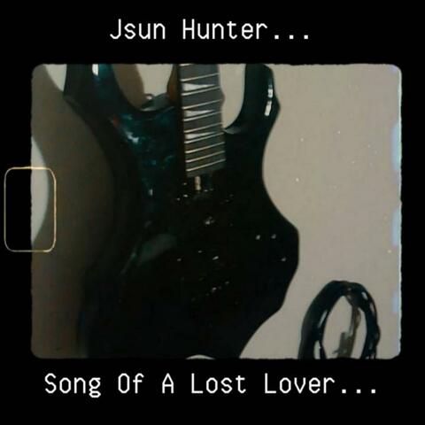Song Of A Lost Lover