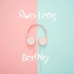Rwai lang bad ngi