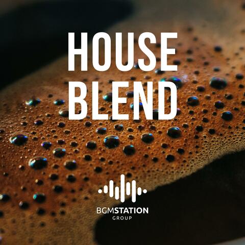 House Blend
