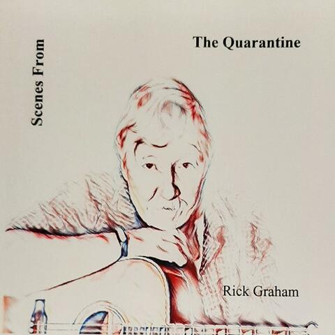 Scenes From The Quarantine