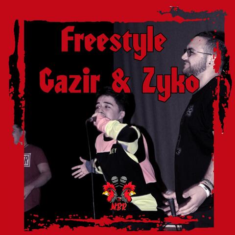 Freestyle Gazir & Zyko