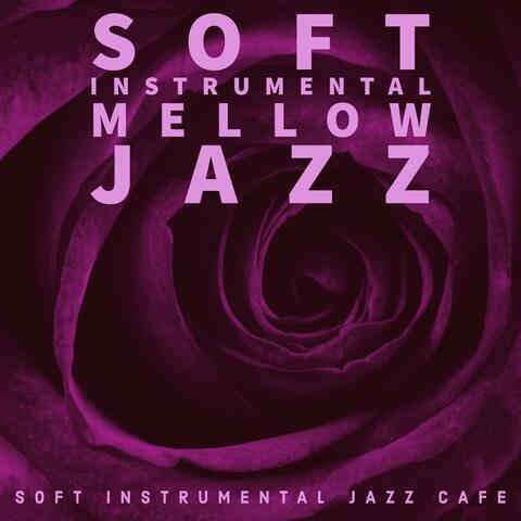 Soft Instrumental Mellow Jazz