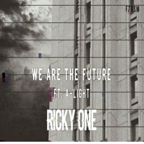 We Are The Future (feat. A-Light)