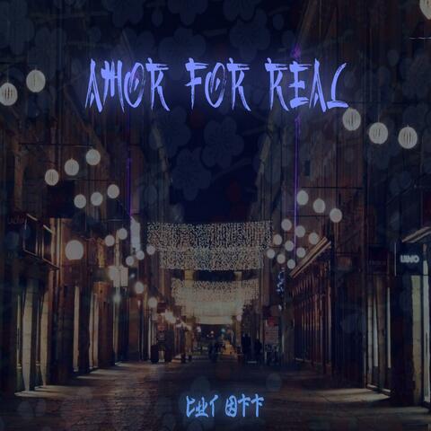 Amor For Real