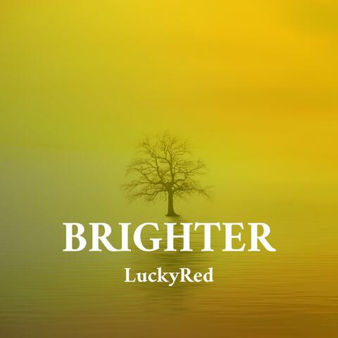Brighter