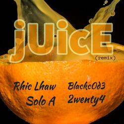 Juice (feat. Solo A, Blackcode & 2wenty4)