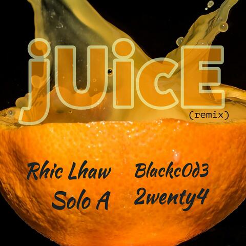 Juice (feat. Solo A, Blackcode & 2wenty4)