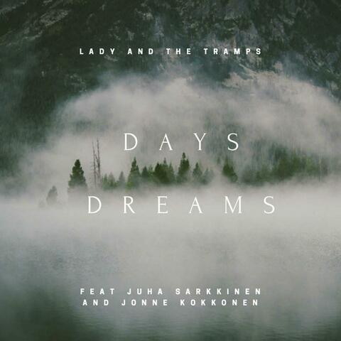 Days Dreams (feat. Juha Sarkkinen & Jonne Kokkonen)