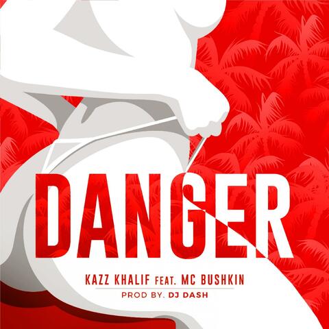 DANGER