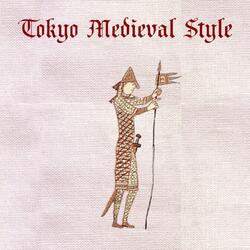 Tokyo (Medieval Style)
