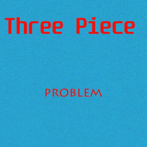 Three Piece