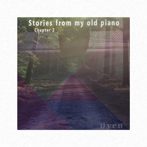 Stories from My Old Piano. Chapter 2
