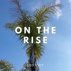 On The Rise