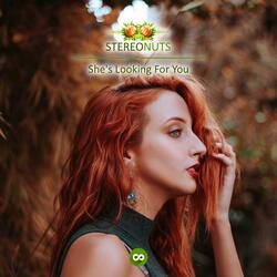 She's Looking For You