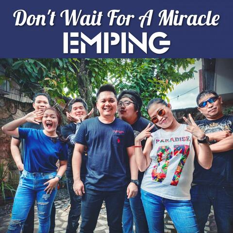Don't Wait For A Miracle