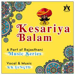 Kesariya Balam (Rajasthani Music, Vol. 5)