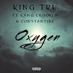 Oxygen (feat. KXNG Crooked & Constantine)