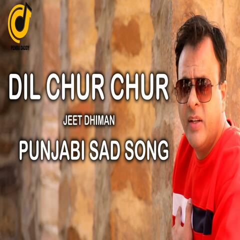Dil Chur Chur