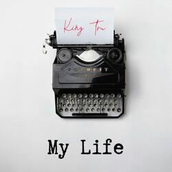 My Life