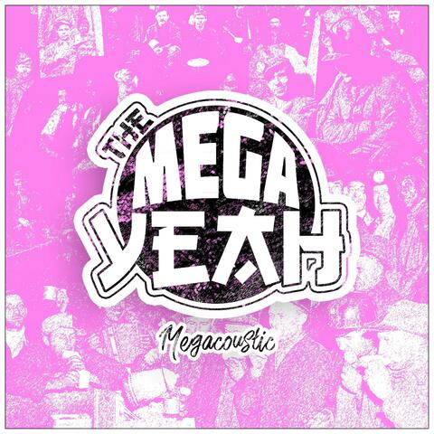 Megacoustic