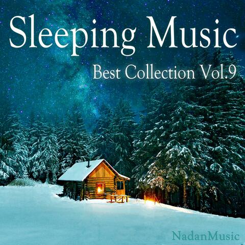 Sleeping Music Best Collection Vol.9 (Healing, Meditation, Ralaxing BGM for Stress Relief) : Moonlight Melody
