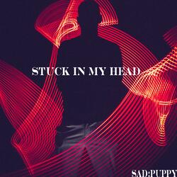 Stuck In My Head