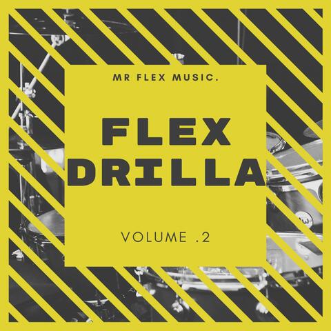 Flex Drilla, Vol. 2