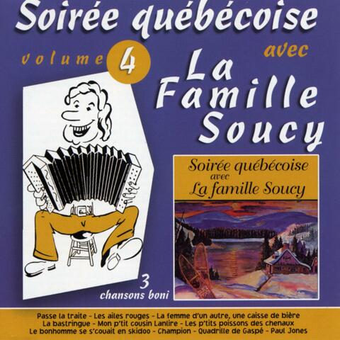 Soirée québécoise avec la famille Soucy Vol. 4